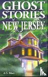 Mott, A.S. - Ghost Stories of New Jersey