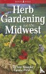 Knapke, Debra, Peters, Laura - Herb Gardening for the Midwest
