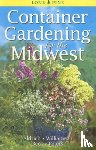 Aldrich, William, Williamson, Don, Beck, Alison - Container Gardening for the Midwest