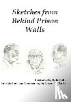 Kurtz, Devon M. - Sketches from Behind Prison Walls