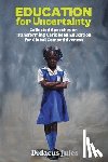 Jules, Didacus - Education for Uncertainty