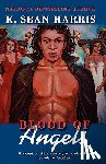 Harris, K. Sean - Harris, K: Blood Of Angels