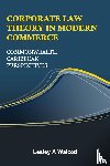 Walcott, Lesley A - CORPORATE LAW THEORY IN MODERN COMMERCE
