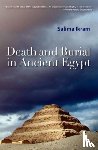 Ikram, Salima (Tutor in Egyptology - Death and Burial in Ancient Egypt