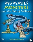 Pekkalainen, Leena - Mummies, Monsters, and the Ship of Millions
