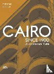 Elshahed, Mohamed - Cairo since 1900