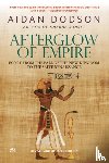 Dodson, Aidan - Afterglow of Empire