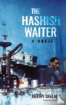 Shalaby, Khairy - The Hashish Waiter