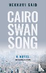 Said, Mekkawi - Cairo Swan Song
