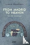 Croxford, Leslie - From Madrid to Heaven