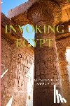 Raiyah, Mohammed M. Fahmy - Invoking Egypt: The Representation of Ancient Egypt in Western Literature