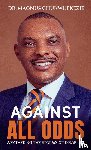 Chukwuekezie, Magnus - AGAINST ALL ODDS