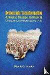 Udenta, Udenta O. - Democratic Transformation and Social Change in Nigeria
