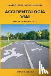 Sánchez Mora, Carlos Julio - Sánchez Mora, C: ACCIDENTOLOGÍA VIAL