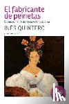 Quintero, Inés - El fabricante de peinetas: Último romance de María Antonia Bolívar