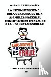 Brewer-Carias, Allan R - La Inconstitucional Convocatoria de Una Asamblea Nacional Constituyente En Fraude a la Voluntad Popular