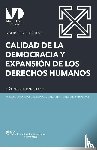 Aguiar, Asdrubal - Calidad de la Democracia Y Expansion de Los Derechos Humanos