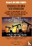 Brewer-Carias, Allan R - Cronica de Una Destruccion