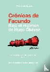 Aguiar, Asdrubal - CRONICAS DE FACUNDO. Bajo el regimen de Hugo Chavez