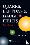 Huang, Kerson (Massachusetts Inst Of Tech - Quarks, Leptons And Gauge Fields (2nd Edition)