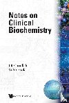 Candlish, John K (.), Crook, Martin (.) - Notes On Clinical Biochemistry