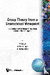  - Group Theory From A Geometrical Viewpoint