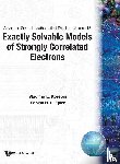  - Exactly Solvable Models Of Strongly Correlated Electrons