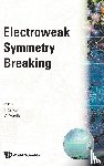 Ferenc (Eotvos Univ, Hungary) Csikor, G (Eotvos Univ, Hungary) Pocsik - Electroweak Symmetry Breaking - Proceedings Of The Budapest Workshop