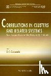 Jean-patrick (The Blackett Lab, Imperial College London, Uk) Connerade - Correlations In Clusters And Related Systems, New Perspectives On The Many-body Problem
