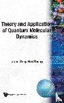 Zhang, John Zeng Hui (New York Univ - Theory And Application Of Quantum Molecular Dynamics