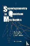 Cooper, Frederick M (Nat'l Science Foundation, Khare, Avinash (Savitribai Phule Pune Univ, Sukhatme, Uday P (Pace Univ - Supersymmetry In Quantum Mechanics