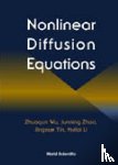 Huilai Li, Zhuoqun Wu, Jingxue Yin - Nonlinear Diffusion Equations