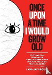 Hequet, Lara Jay - Once Upon a Time I Would Grow Old