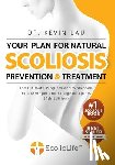 Kevin Lau, Lau - Your Plan for Natural Scoliosis Prevention and Treatment (4th Edition)