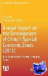  - Annual Report on the Development of China's Special Economic Zones (2016) - Blue Book of China's Special Economic Zones