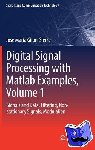 Giron-Sierra, Jose Maria - Digital Signal Processing with Matlab Examples, Volume 1