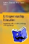  - Entrepreneurship Education - Experiments with Curriculum, Pedagogy and Target Groups