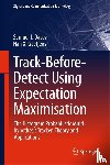 Samuel J. Davey, Han X. Gaetjens - Track-Before-Detect Using Expectation Maximisation