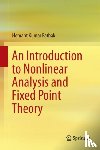 Pathak, Hemant Kumar - An Introduction to Nonlinear Analysis and Fixed Point Theory