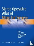  - Stereo Operative Atlas of Micro Ear Surgery