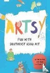  - Artsy: Fun with Southeast Asian Art