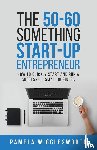 Wigglesworth, Pamela - The 50-60 Something Start-up Entrepreneur