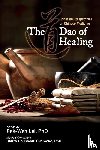 Lai, Pak-Wah - The Dao of Healing