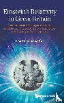 Sanchez-ron, Jose M (Universidad Autonoma De Madrid - Einstein's Relativity In Great Britain: From Larmor And Eddington To Penrose And Hawking: A Tale Of Physicists, Astronomers, Mathematicians And Philosophers