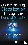  - Understanding Globalization Through The Lens Of Gravity