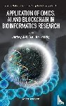  - Application Of Omics, Ai And Blockchain In Bioinformatics Research