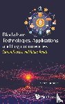  - Blockchain Technologies, Applications And Cryptocurrencies: Current Practice And Future Trends