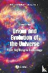  - Origin And Evolution Of The Universe: From Big Bang To Exobiology