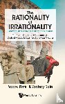 Rofe, Yacov (Bar-ilan Univ - Rationality Of Irrationality, The: Schizophrenia, Criminal Insanity And Neurosis