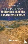 Delbourgo, Robert (Univ Of Tasmania - Eventful Journey To Unification Of All The Fundamental Forces, An